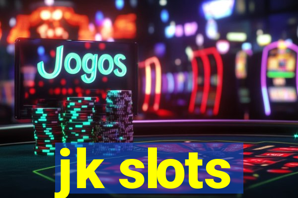 jk slots